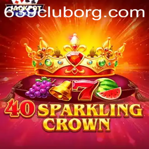 Unveiling the Thrilling World of 40SparklingCrown: A Deep Dive into its Gameplay and Rules at 639CLUB