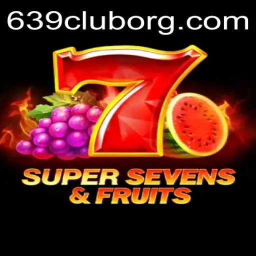 Exploring the Vibrant World of 7SuperSevensFruits at 639CLUB