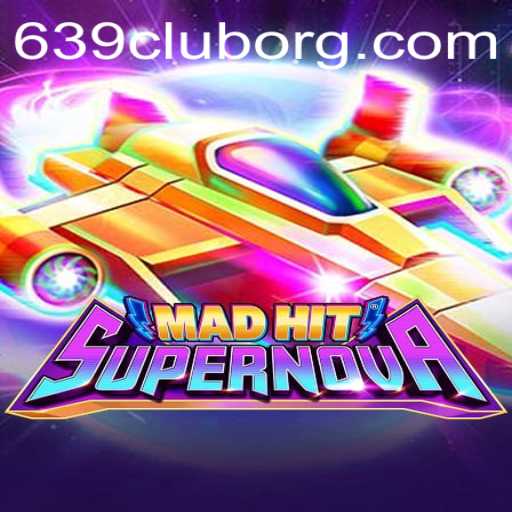 Discovering the Thrills of MadHitSupernova: A New Era in Gaming with 639CLUB